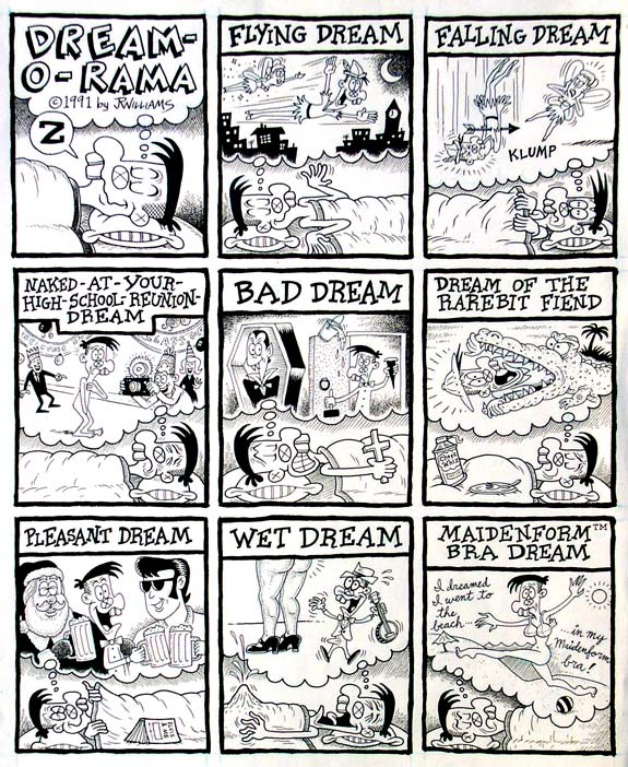 "Dream-O-Rama, page 1" is copyright ©2008 by J.R. Williams.  All rights reserved.  Reproduction prohibited.