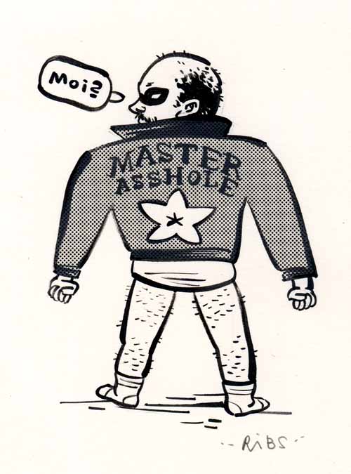 "Master Asshole" is copyright ©2008 by Steven Weissman.  All rights reserved.  Reproduction prohibited.