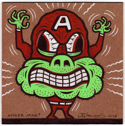 "Anger Man!" is copyright ©2008 by J.R. Williams.  All rights reserved.  Reproduction prohibited.