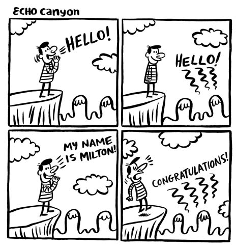 "Nickelodeon Gag #28- Echo Canyon" is copyright &copy;2008 by Johnny Ryan.  All rights reserved.  Reproduction prohibited.