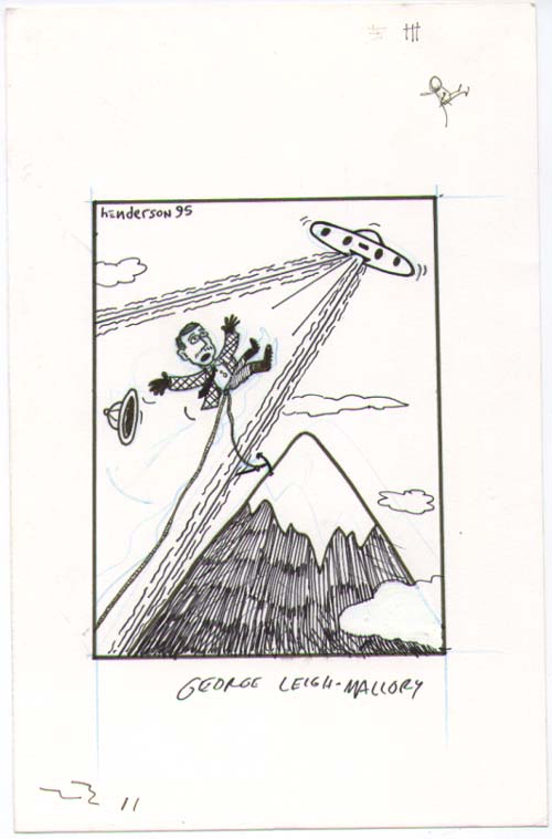 "George Leigh-Mallory" is copyright ©2008 by Sam Henderson.  All rights reserved.  Reproduction prohibited.