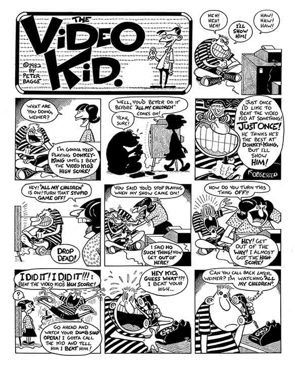 "Video Kid 3" is copyright ©2008 by Peter Bagge.  All rights reserved.  Reproduction prohibited.