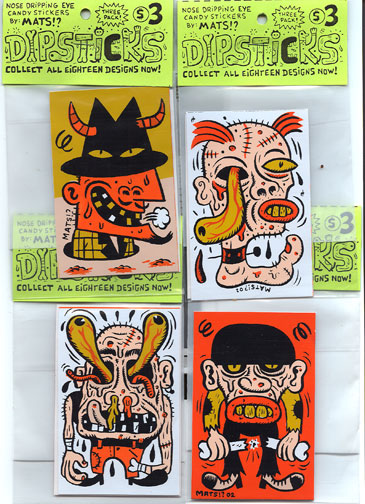 "Dipstickers! 4-packs." is copyright ©2008 by  Mats!?.  All rights reserved.  Reproduction prohibited.