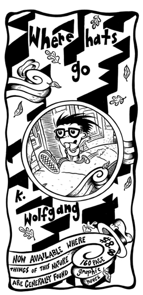 "Where Hats Go promotional poster "art."" is copyright ©2008 by Kurt Wolfgang.  All rights reserved.  Reproduction prohibited.