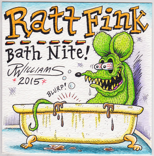 "Ratt Fink - Bath Nite!" is copyright ©2008 by J.R. Williams.  All rights reserved.  Reproduction prohibited.