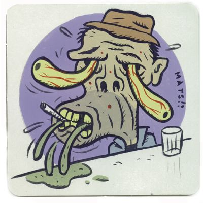 "Barf Coasters" is copyright ©2008 by  Mats!?.  All rights reserved.  Reproduction prohibited.