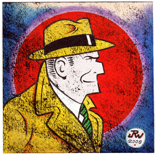 "Dick Tracy" is copyright ©2008 by J.R. Williams.  All rights reserved.  Reproduction prohibited.