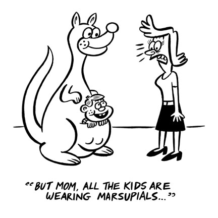 "Nickelodeon Gag #35-Marsupial Fashions" is copyright &copy;2008 by Johnny Ryan.  All rights reserved.  Reproduction prohibited.