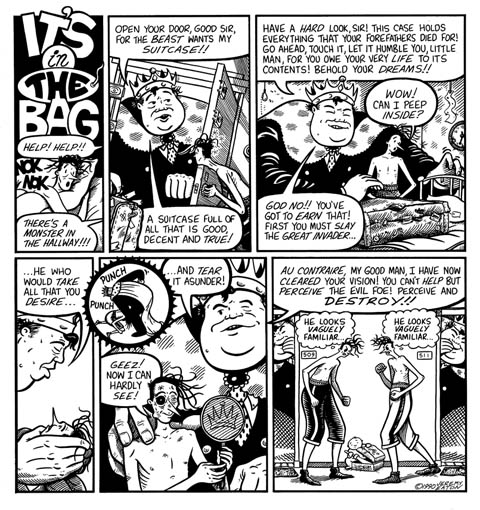 "A SLEEPYHEAD TALE - IT'S IN THE BAG" is copyright ©2008 by Jeremy Eaton.  All rights reserved.  Reproduction prohibited.