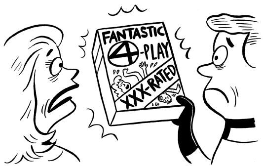 "MAD MAGAZINE- Fantastic Four/Porno" is copyright &copy;2008 by Johnny Ryan.  All rights reserved.  Reproduction prohibited.