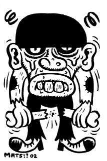 "Bone crushin' Mop top" is copyright ©2008 by  Mats!?.  All rights reserved.  Reproduction prohibited.