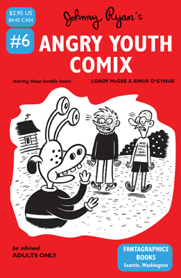 "ANGRY YOUTH COMIX #6 - all pages" is copyright &copy;2008 by Johnny Ryan.  All rights reserved.  Reproduction prohibited.