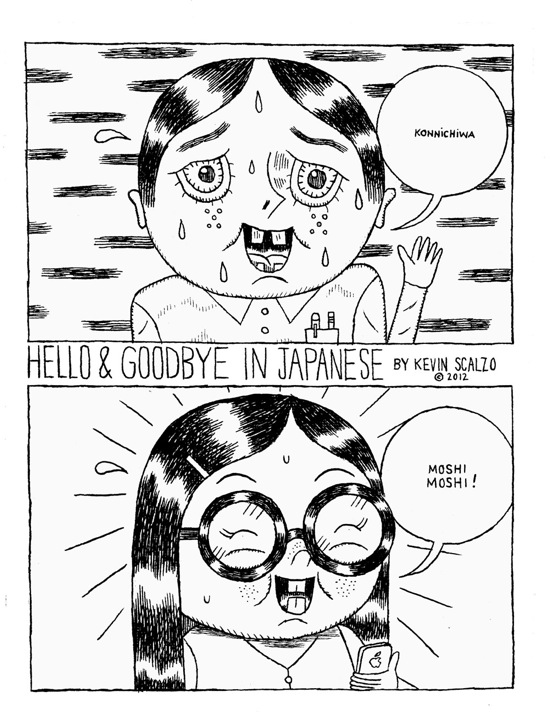 "Hello & Goodbye (4 page story)" is copyright ©2008 by Kevin Scalzo.  All rights reserved.  Reproduction prohibited.