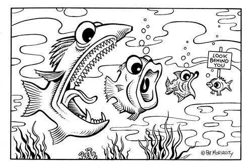 "Fish gag" is copyright ©2008 by Pat Moriarity.  All rights reserved.  Reproduction prohibited.
