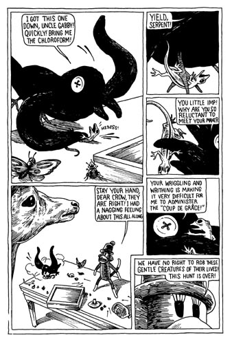 "Yield, serpent!" is copyright ©2008 by Tony Millionaire.  All rights reserved.  Reproduction prohibited.