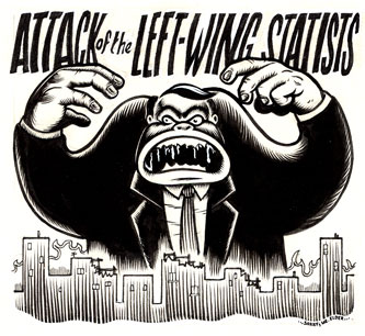 "Attack of the Left Wing Statists" is copyright ©2008 by Eric Reynolds.  All rights reserved.  Reproduction prohibited.