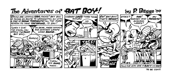 "Bat Boy 9" is copyright &copy;2008 by Peter Bagge.  All rights reserved.  Reproduction prohibited.