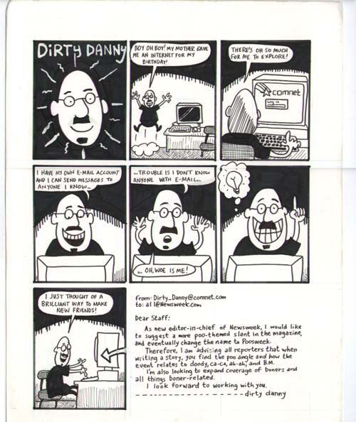 "Dirty Danny: Internet, page 1" is copyright ©2008 by Sam Henderson.  All rights reserved.  Reproduction prohibited.