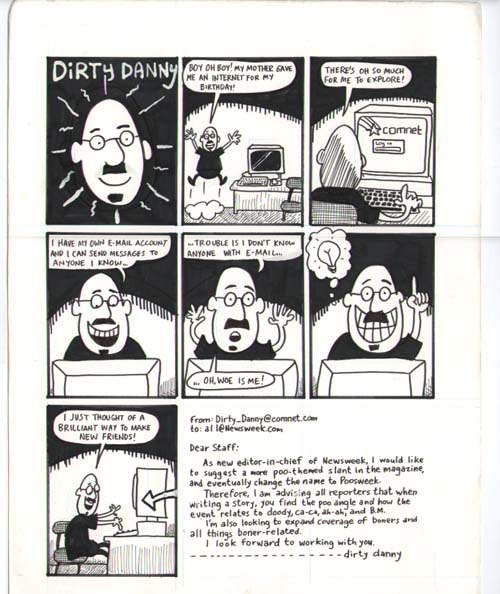 "Dirty Danny: Internet, page 1" is copyright ©2008 by Sam Henderson.  All rights reserved.  Reproduction prohibited.