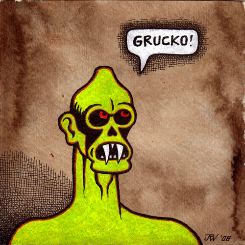 "GRUCKO!" is copyright ©2008 by J.R. Williams.  All rights reserved.  Reproduction prohibited.