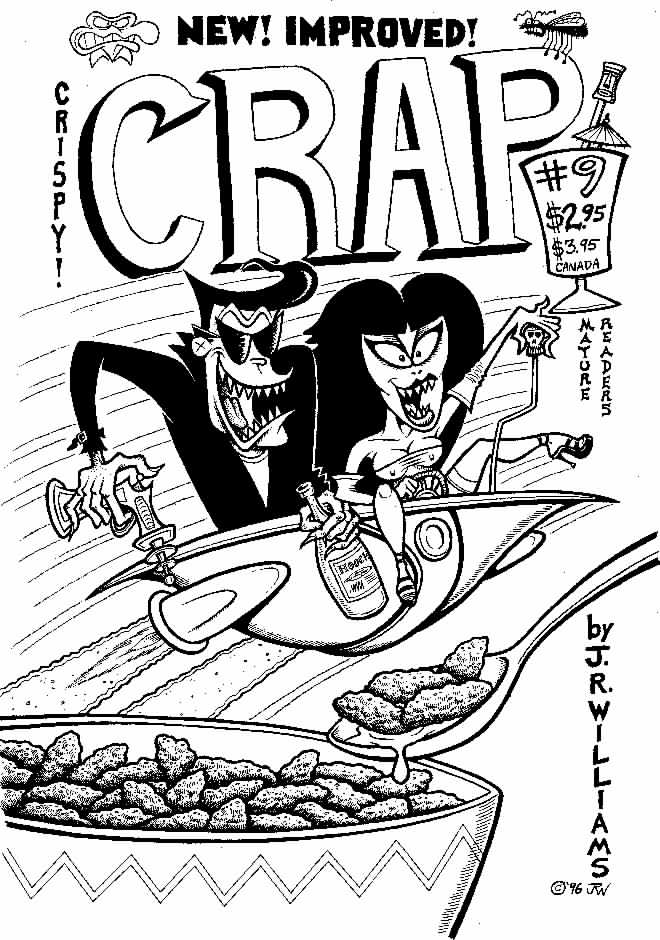 "CRAP unpublished cover" is copyright ©2008 by J.R. Williams.  All rights reserved.  Reproduction prohibited.