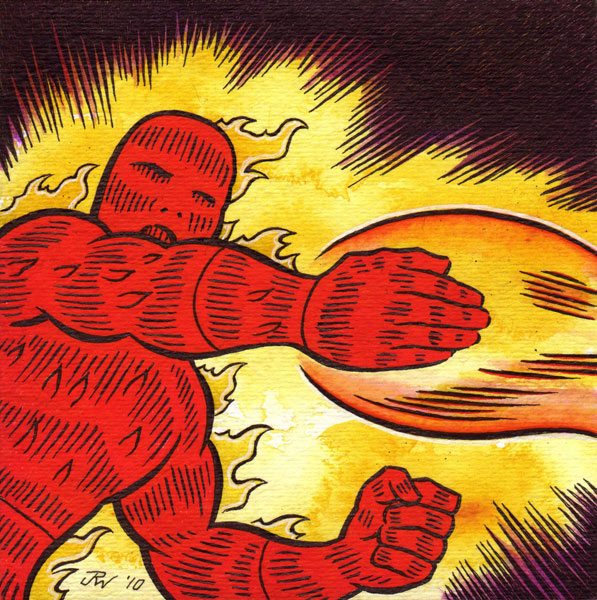 "The Human Torch" is copyright ©2008 by J.R. Williams.  All rights reserved.  Reproduction prohibited.