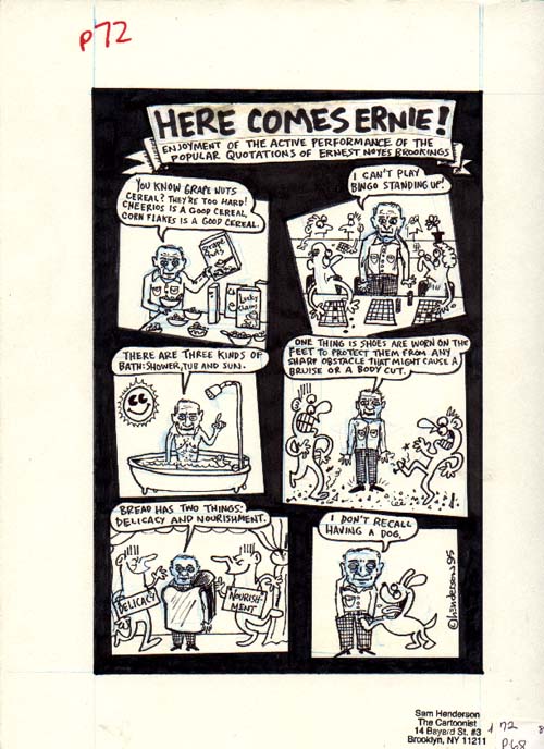 "Here Comes Ernie" is copyright ©2008 by Sam Henderson.  All rights reserved.  Reproduction prohibited.
