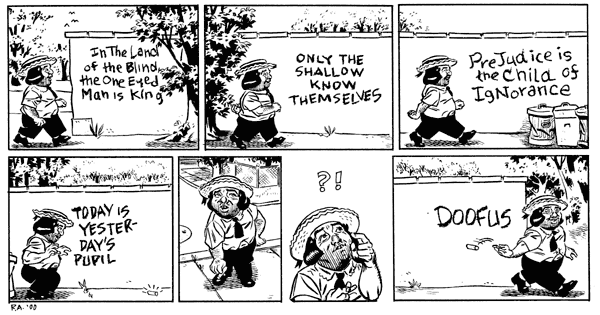 "Doofus's profound pronouncement" is copyright ©2008 by Rick Altergott.  All rights reserved.  Reproduction prohibited.