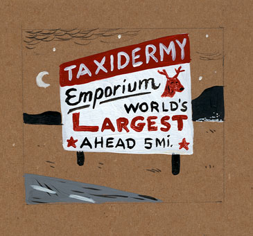 "Taxidermy Emporium" is copyright ©2008 by  Mats!?.  All rights reserved.  Reproduction prohibited.