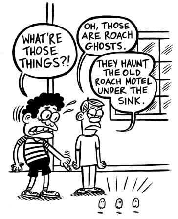 "Nickelodeon Gag #19- Roach Ghosts" is copyright &copy;2008 by Johnny Ryan.  All rights reserved.  Reproduction prohibited.
